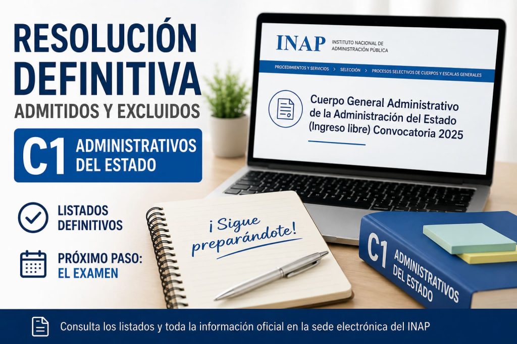 Resolución definitiva de admitidos y excluidos C1 Administrativos